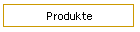 Produkte